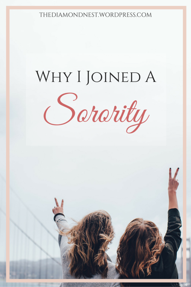 Why I Joined A Sorority | the diamond nest